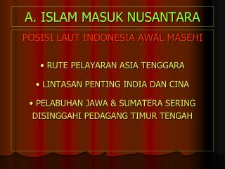 A. ISLAM MASUK NUSANTARA