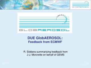 DUE GlobAEROSOL: Feedback from ECMWF