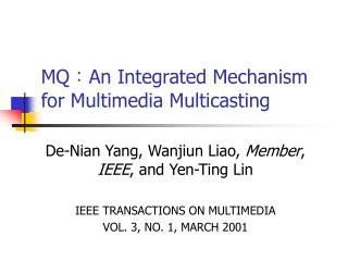 MQ：An Integrated Mechanism for Multimedia Multicasting