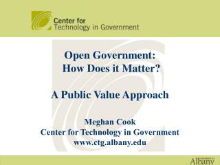 Open Government: How Does it Matter? A Public Value Approach