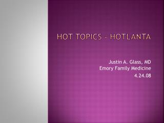 Hot Topics – Hotlanta