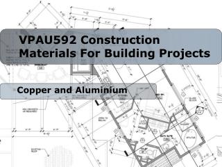 VPAU592 Construction Materials For Building Projects