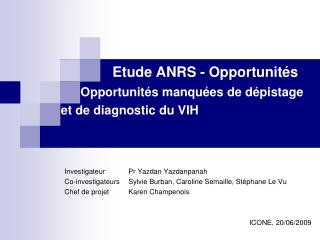 Etude ANRS - Opportunités Opportunités manquées de dépistage et de diagnostic du VIH