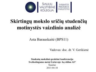 Skirtingų mokslo sričių studenčių motinystės vaizdinio analizė Asta Barauskaitė (BPS11)