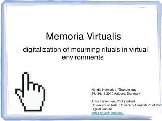 – digitalization of mourning rituals in virtual environments