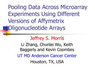 Jeffrey S. Morris Li Zhang, Chunlei Wu, Keith Baggerly and Kevin Coombes