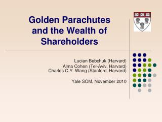 Golden Parachutes and the Wealth of Shareholders
