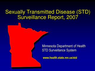 Sexually Transmitted Disease (STD) Surveillance Report, 2007