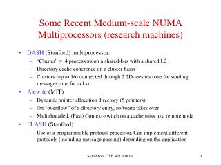 Some Recent Medium-scale NUMA Multiprocessors (research machines)
