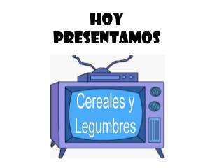 HOY PRESENTAMOS