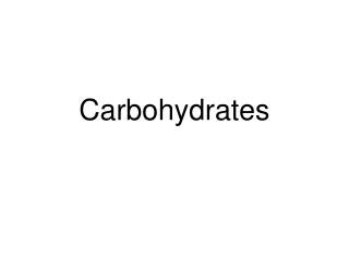 Carbohydrates