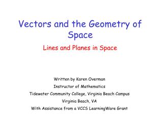 Vectors and the Geometry of Space Lines and Planes in Space