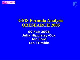 GMS Formula Analysis QRESEARCH 2005