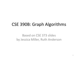CSE 390B: Graph Algorithms