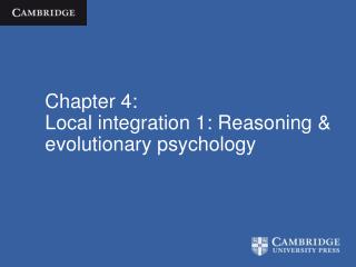 Chapter 4: Local integration 1: Reasoning &amp; evolutionary psychology