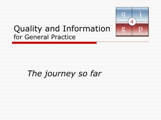 Quality and Information for General Practice