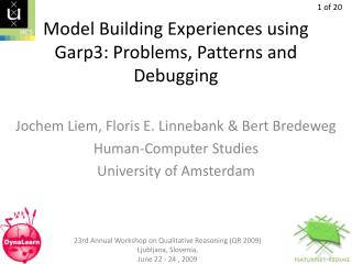 Model Building Experiences using Garp3: Problems, Patterns and Debugging