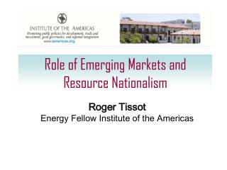 Role of Emerging Markets and Resource Nationalism