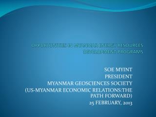OPPORTUNITIES IN MYANMAR ENERGY RESOURCES DEVELOPMENT PROGRAMS