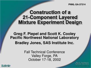 Construction of a 21-Component Layered Mixture Experiment Design