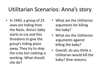 Utilitarian Scenarios: Anna’s story