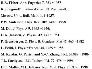 R.A. Fisher , Ann. Eugenics 7 , 353 ~ 19 37 Kolmogoroff, I.Petrovsky, and N. Piscounoff,