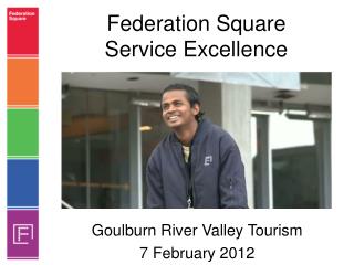 Federation Square Service Excellence