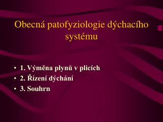 Obecná patofyziologie dýchacího systému