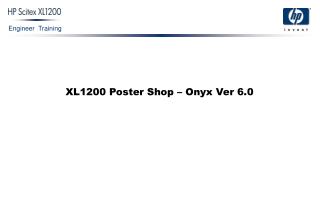 XL1200 Poster Shop – Onyx Ver 6.0
