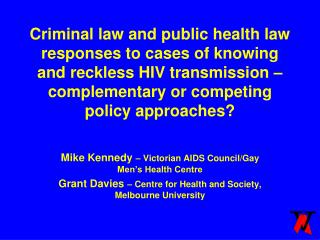 Mike Kennedy – Victorian AIDS Council/Gay Men’s Health Centre
