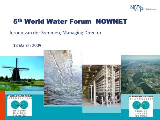 5 th World Water Forum NOWNET