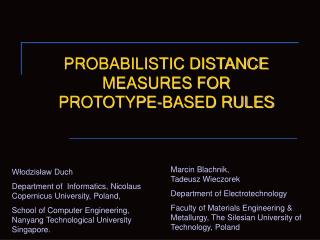 PROBABILISTIC DISTANCE MEASURES FOR PROTOTYPE-BASED RULES