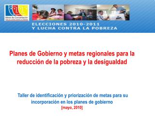 Planes de Gobierno y metas regionales para la reducción de la pobreza y la desigualdad