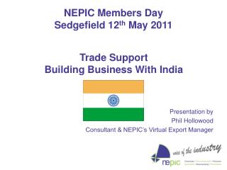 NEPIC Members Day Sedgefield 12 th May 2011