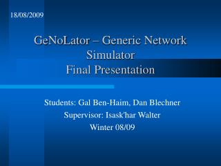 GeNoLator – Generic Network Simulator Final Presentation