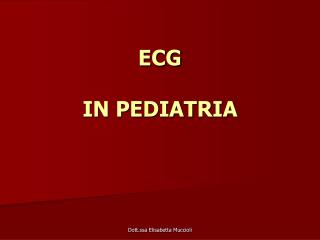 ECG IN PEDIATRIA