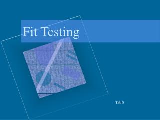 Fit Testing