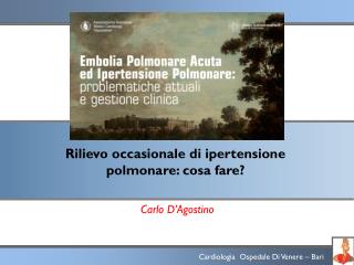 Rilievo occasionale di ipertensione polmonare: cosa fare?