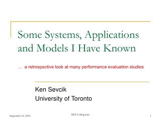 Some Systems, Applications and Models I Have Known