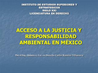 ACCESO A LA JUSTICIA Y RESPONSABILIDAD AMBIENTAL EN MÉXICO