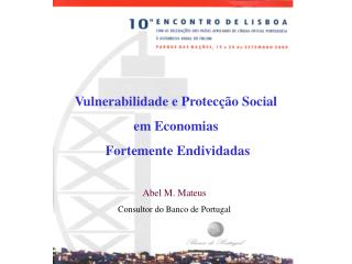 Vulnerabilidade e Protecção Social em Economias Fortemente Endividadas