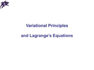 Variational Principles and Lagrange’s Equations