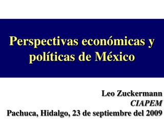 Perspectivas económicas y políticas de México