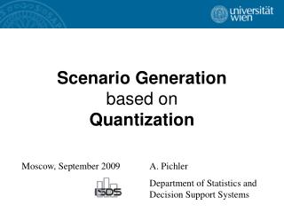 Scenario Generation based on Quantization