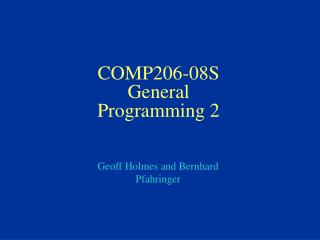 COMP206-08S General Programming 2