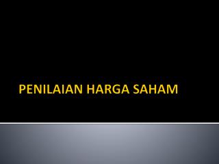 PENILAIAN HARGA SAHAM