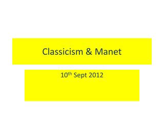 Classicism &amp; Manet