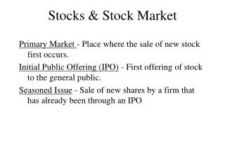Stocks &amp; Stock Market