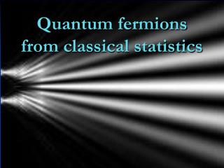 Quantum fermions from classical statistics