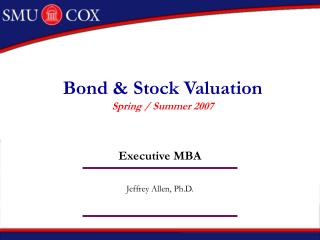 Bond &amp; Stock Valuation Spring / Summer 2007